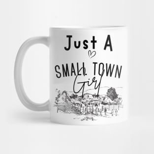 Just a Small Town Girl, Small Town Lovers Mug